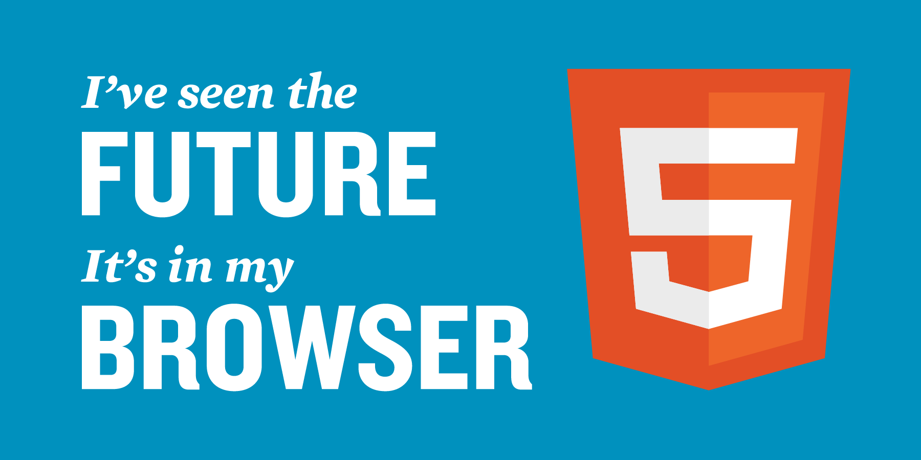 HTML 5: Past, Present & Future